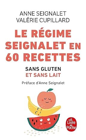 Régime Seignalet en 60 recettes sans gluten